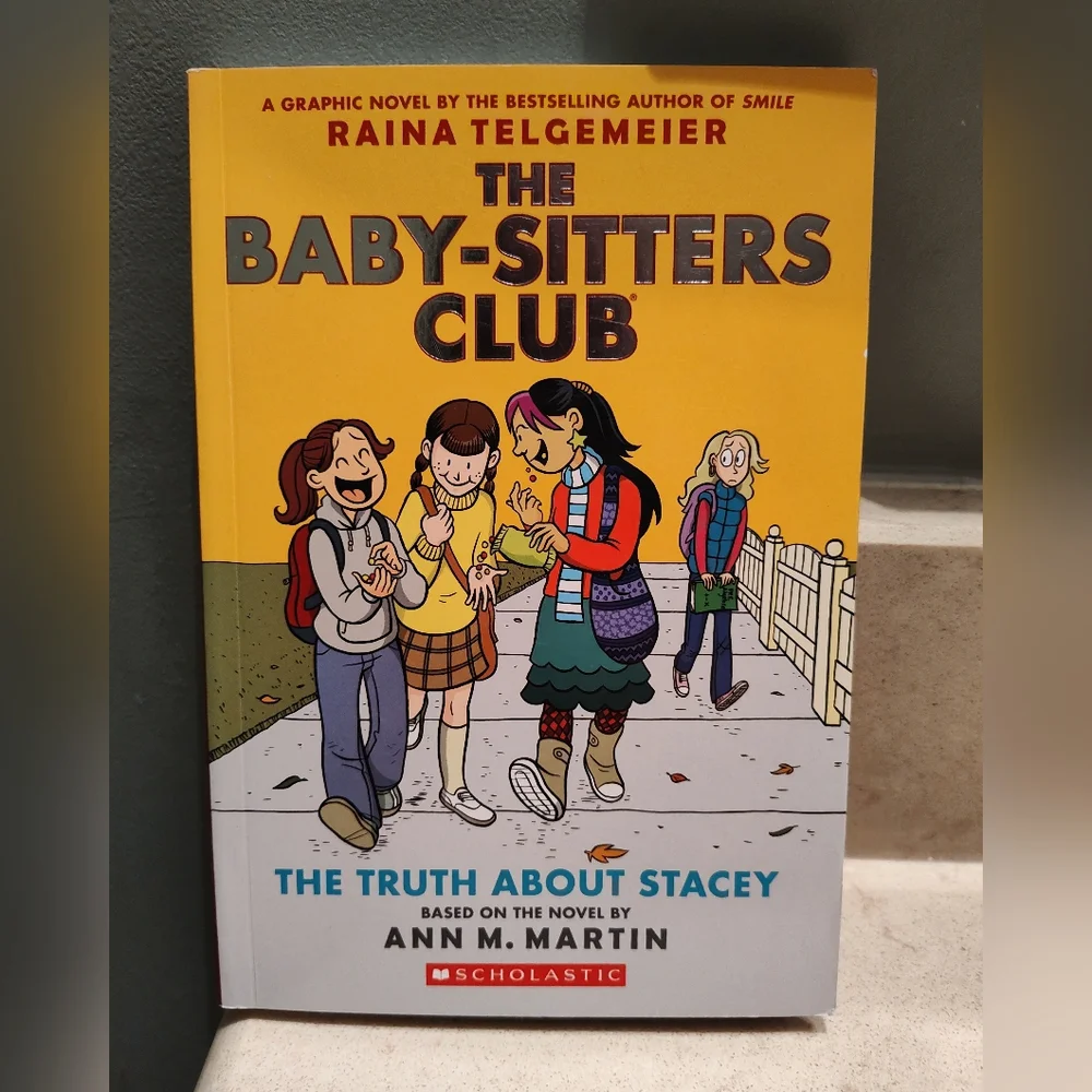 The Baby-Sitters Club Graphic Novel, #2 The truth About Stacey